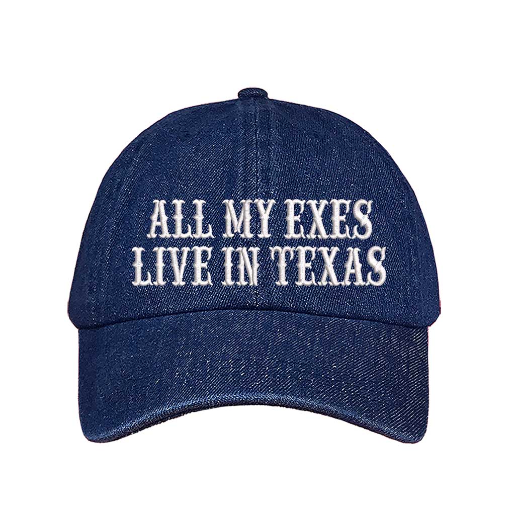 Dark Denim All My Exes Live In Texas Embroidered Baseball Hat in cotton with pre-curved brim and adjustable hook and loop closure, styled for country music fans and Western trips. DSY Lifestyle.