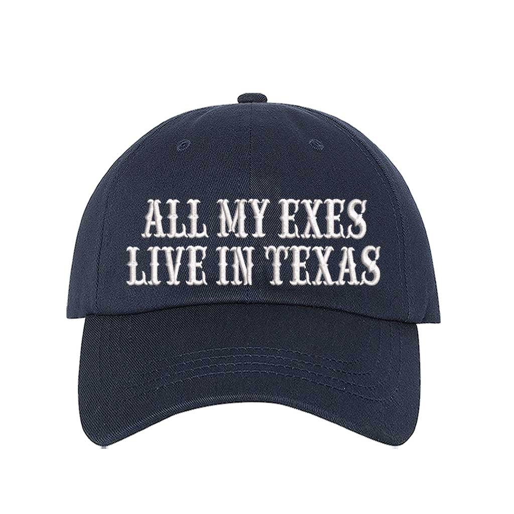 Navy Blue All My Exes Live In Texas Embroidered Baseball Hat in cotton with pre-curved brim and adjustable hook and loop closure, styled for country music fans and Western trips. DSY Lifestyle.