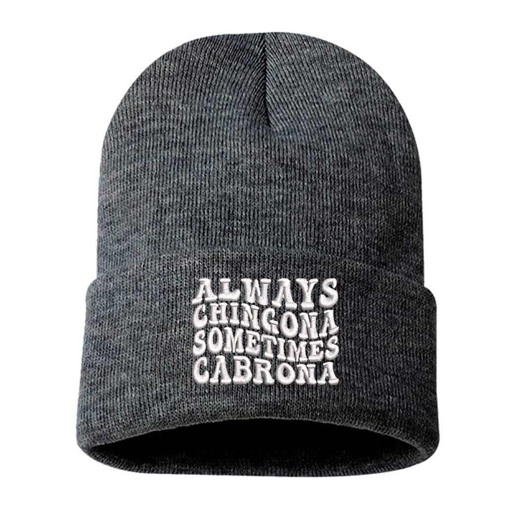 A cozy knit heather gray beanie embroidered with Always Chingona, Sometimes Cabrona, perfect for bold Spanglish style and fierce winter vibes - DSY Lifestyle