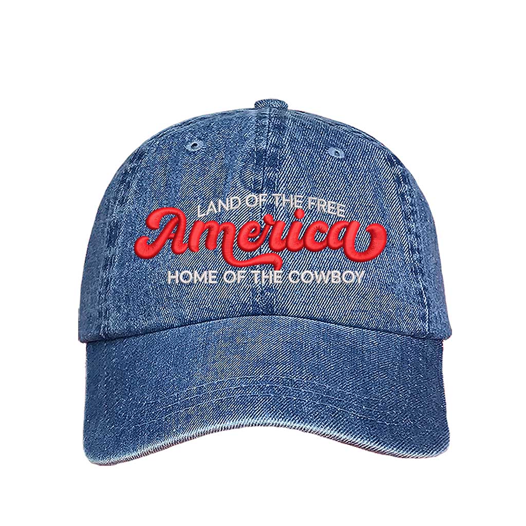 Land of the Free America Home of the Cowboy Embroidered Baseball Hat