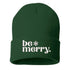 Forest Green Be Merry Embroidered Beanie Cap featuring festive holiday embroidery and cozy knit design – DSY Lifestyle