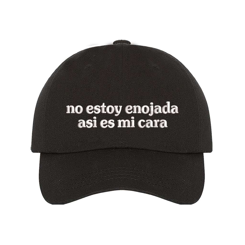 Black baseball hat embroidered with the phrase no estoy enojada asi es mi cara-DSY Lifestyle