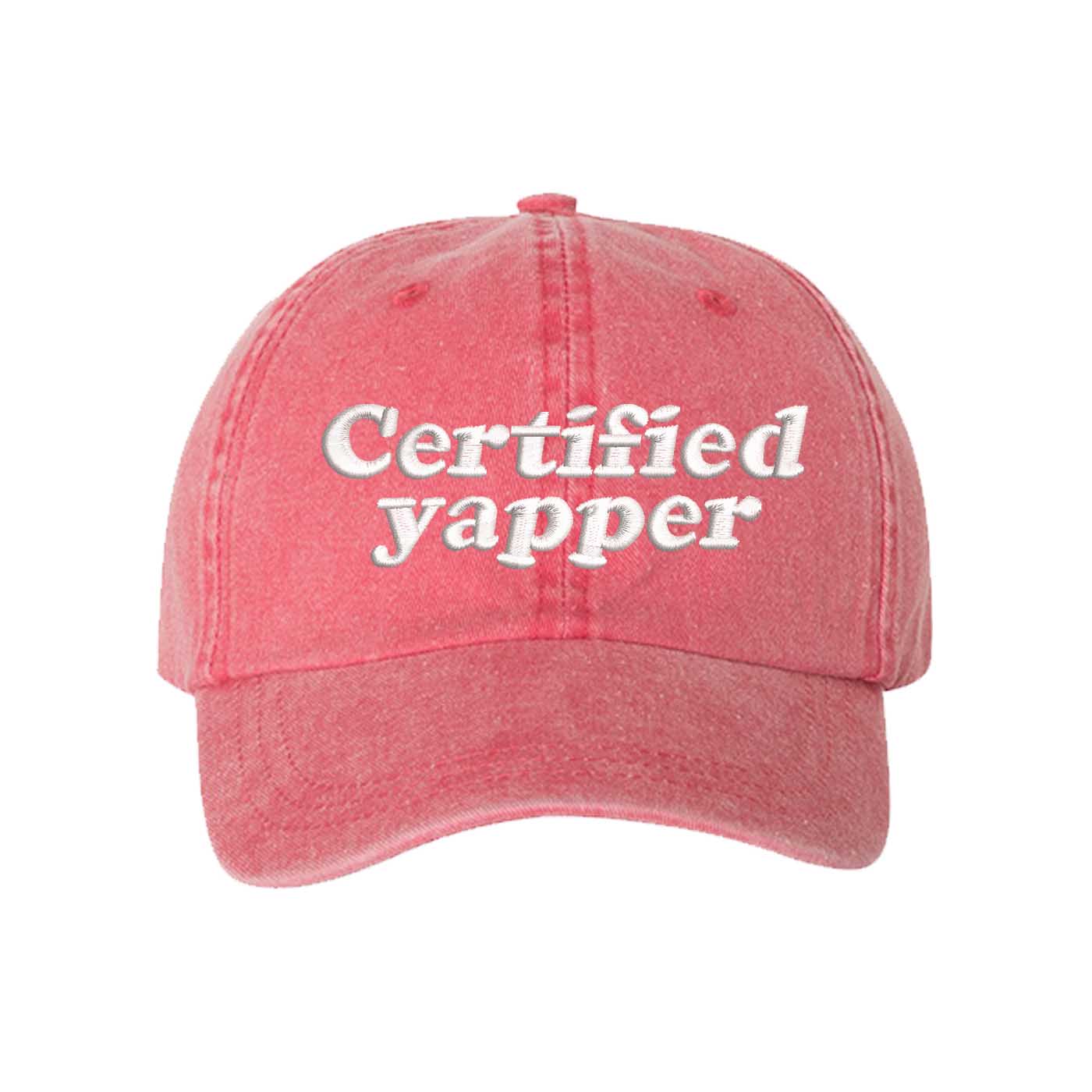 Red washed cotton baseball hat featuring the phrase Certified Yapper in bold, professional embroidery. - DSY Lifestyle