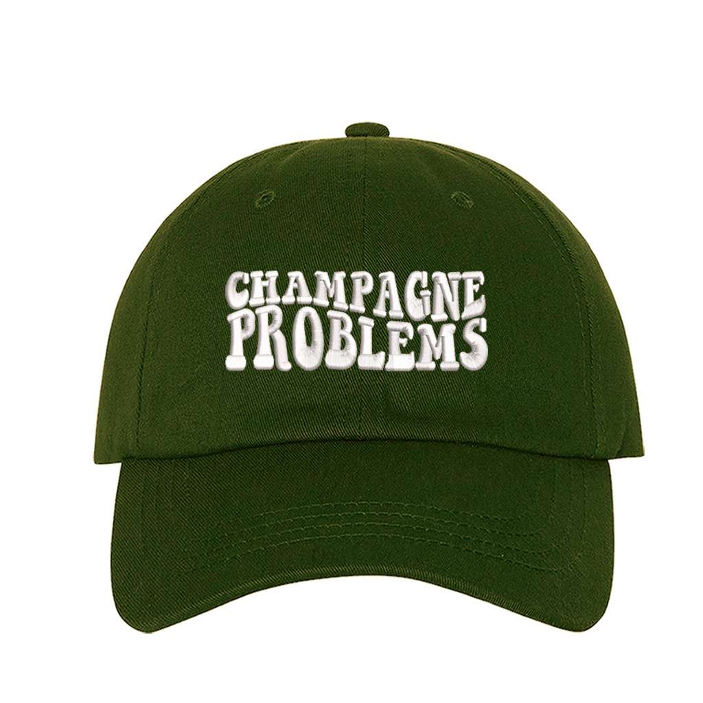 Olive baseball hat embroidered with the phrase champagne problems-DSY Lifestyle