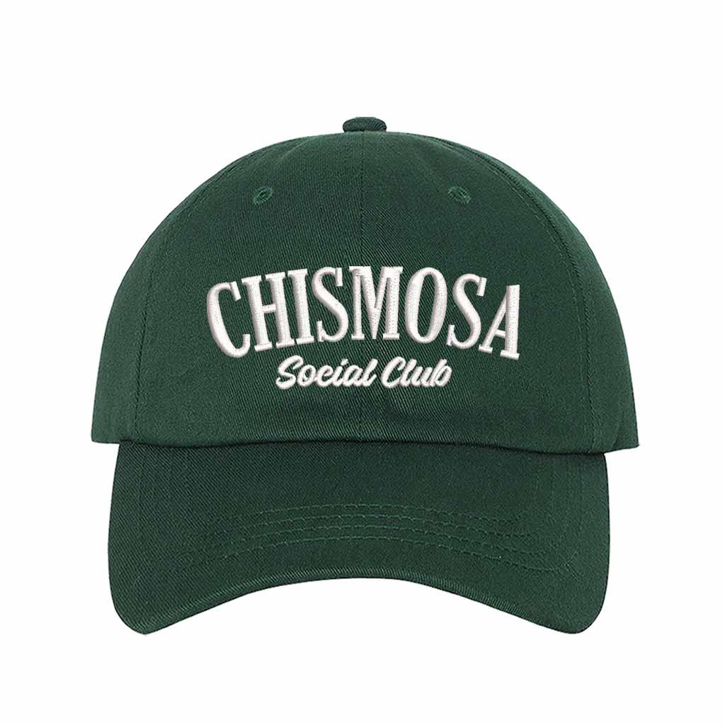 Forest Green Chismosa Social Club Embroidered Baseball Hat featuring bold embroidered text, curved brim, and adjustable strapback closure – DSY Lifestyle