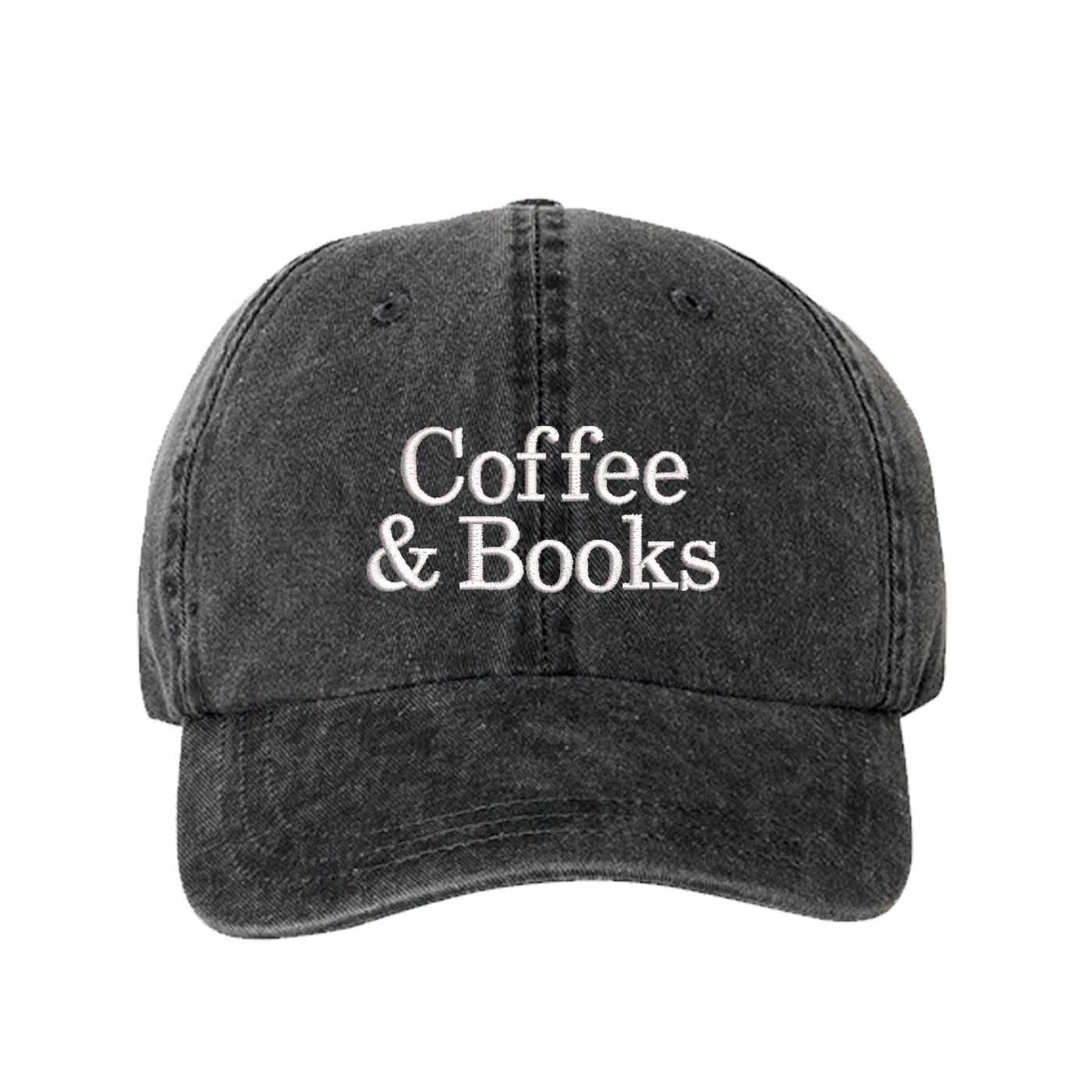 Black Coffee and Books Washed Baseball Hat, a soft cotton statement cap made for Sunday mornings and coffee runs in DFW, Texas. - DSY Lifestyle