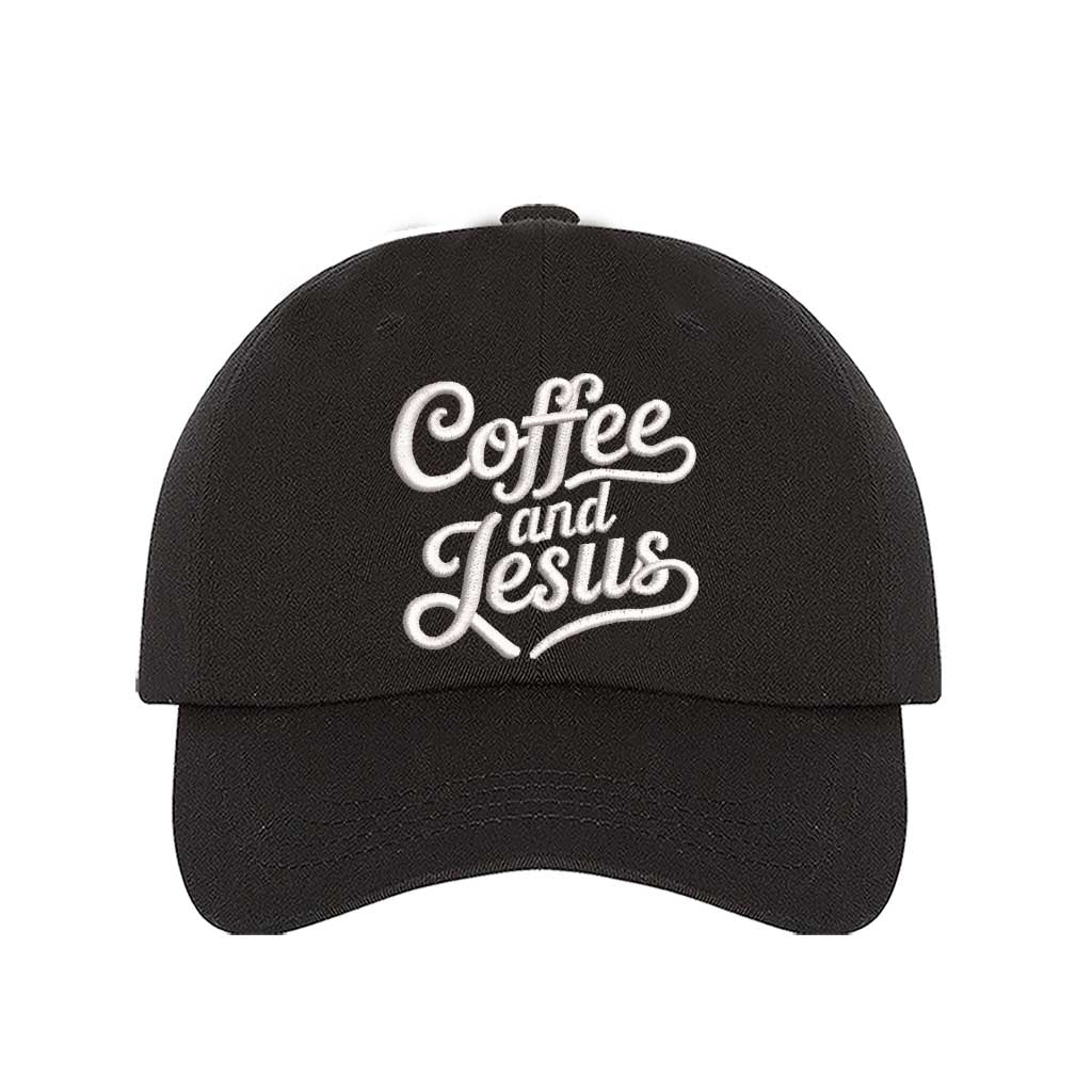 Black cotton baseball hat with the words Coffee and Jesus embroidered in a clean, professional font across the front. - DSY Lifestyle