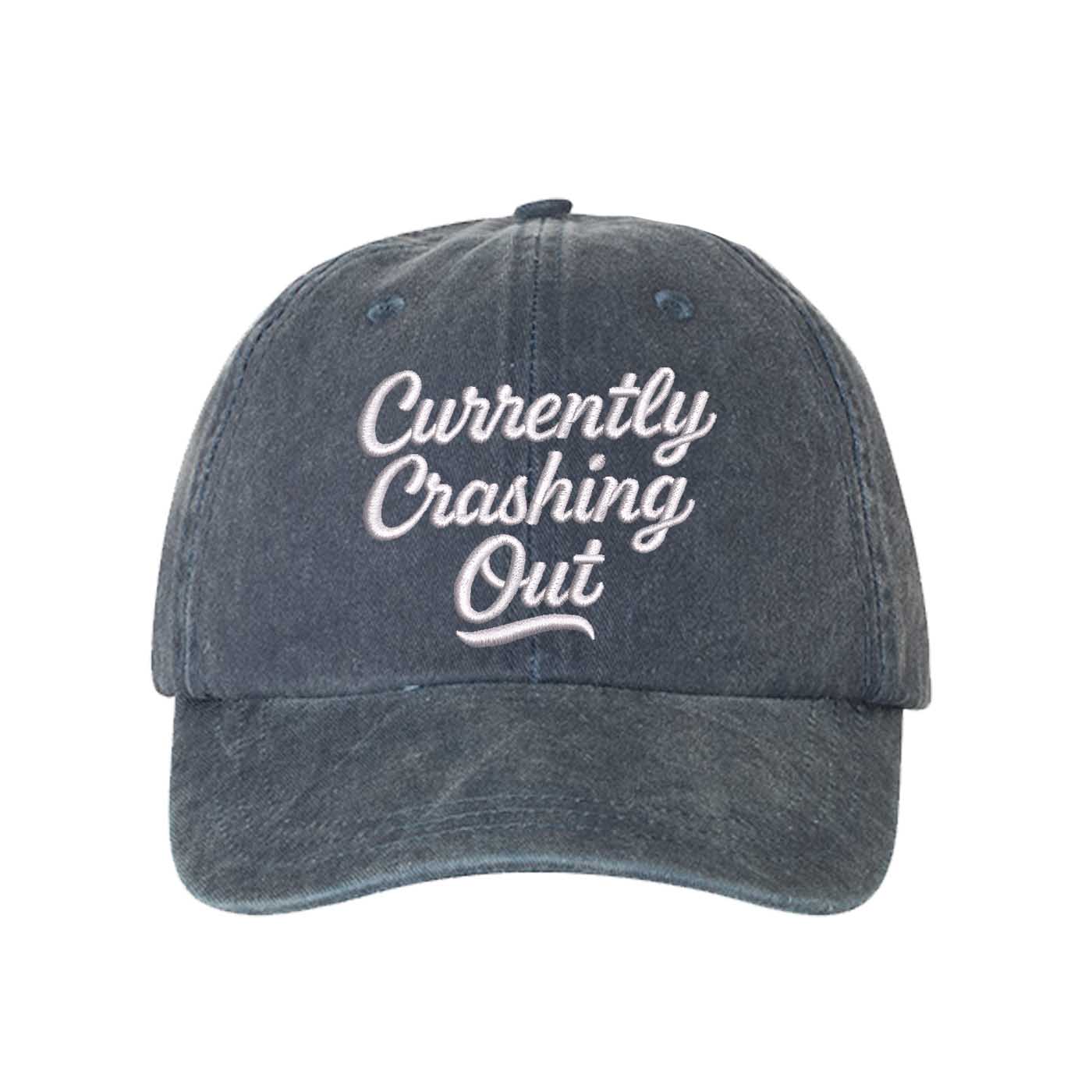 Navy Blue Currently Crashing Out Embroidered Baseball Hat – a washed, relaxed-fit statement cap designed for everyday comfort and real-life moods. Trendy, adjustable, and effortlessly stylish. - DSY Lifestyle