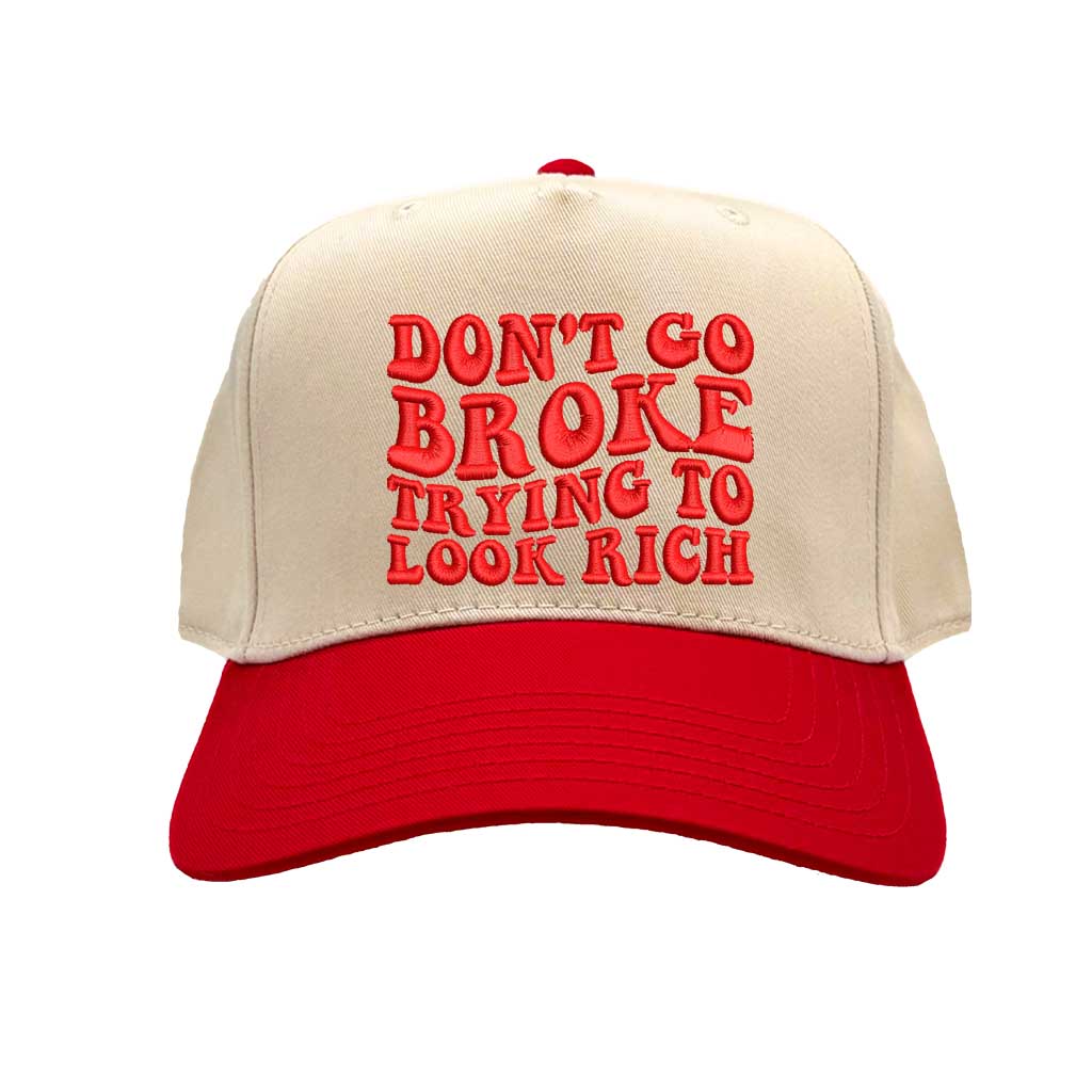 Natural Red Don’t Go Broke Trying to Look Rich Adjustable two-tone 5-panel hat with premium embroidery, flat brim, and breathable fabric - DSY Lifestyle