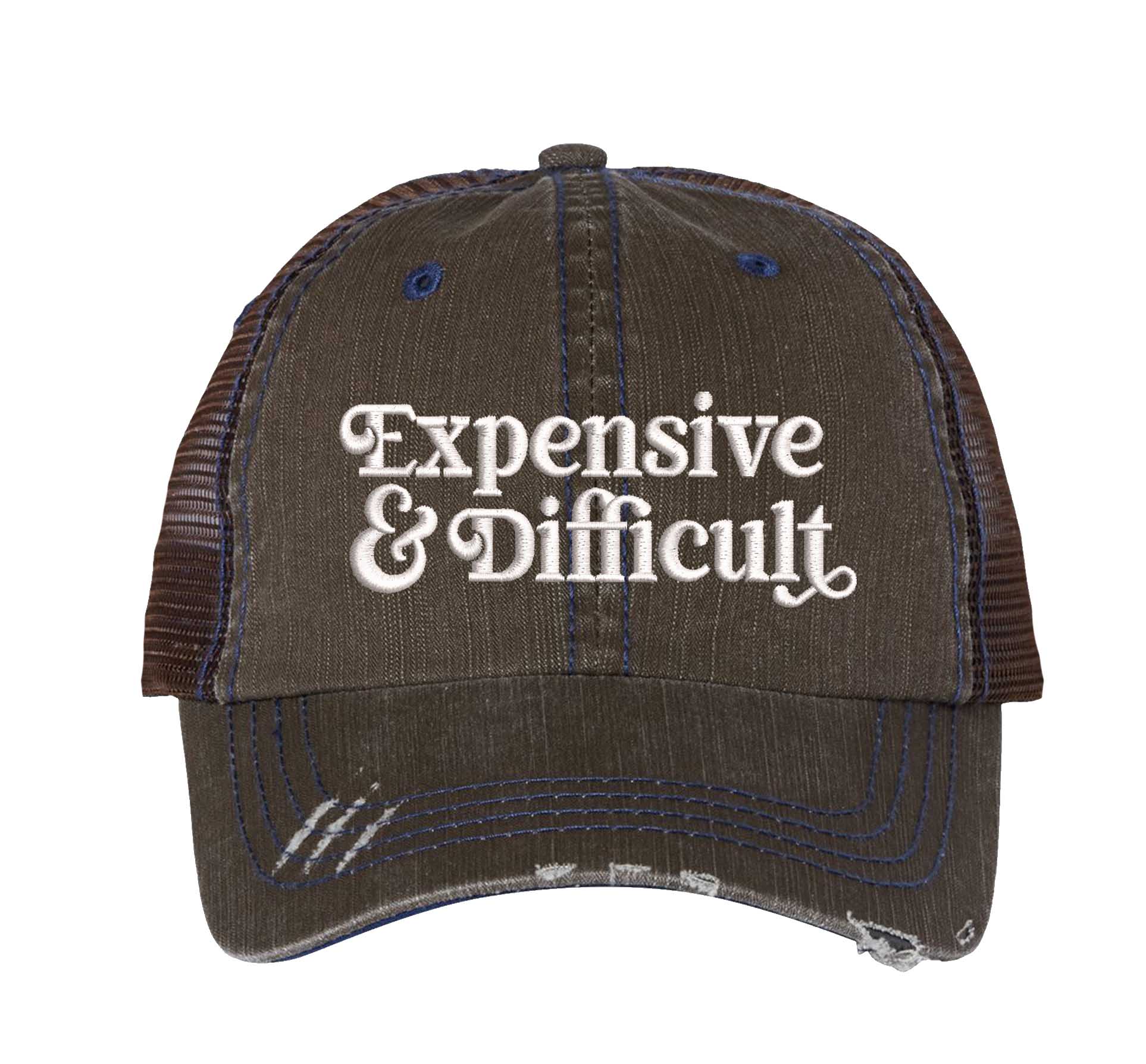 Brown DSY Lifestyle distressed trucker hat featuring the phrase Expensive & Difficult in bold, professional embroidery. - DSY Lifestyle