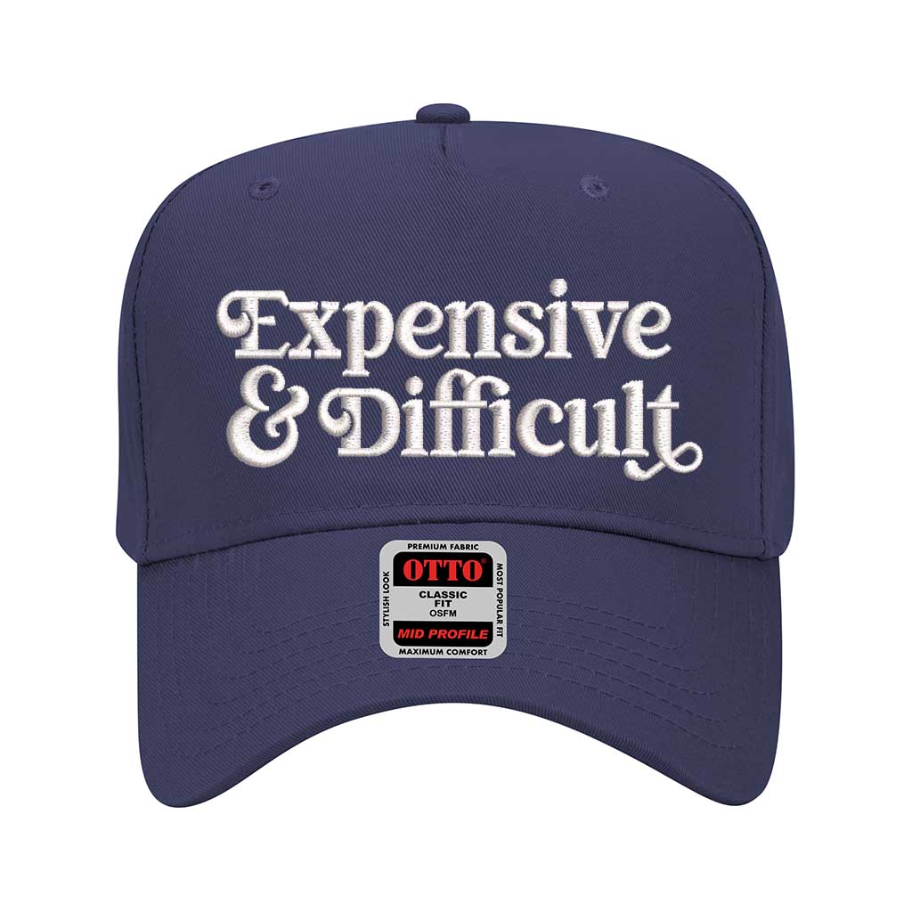 5 panel Navy Blue baseball hat embroidered with the phrase Expensive & Difficult -DSY Lifestyle