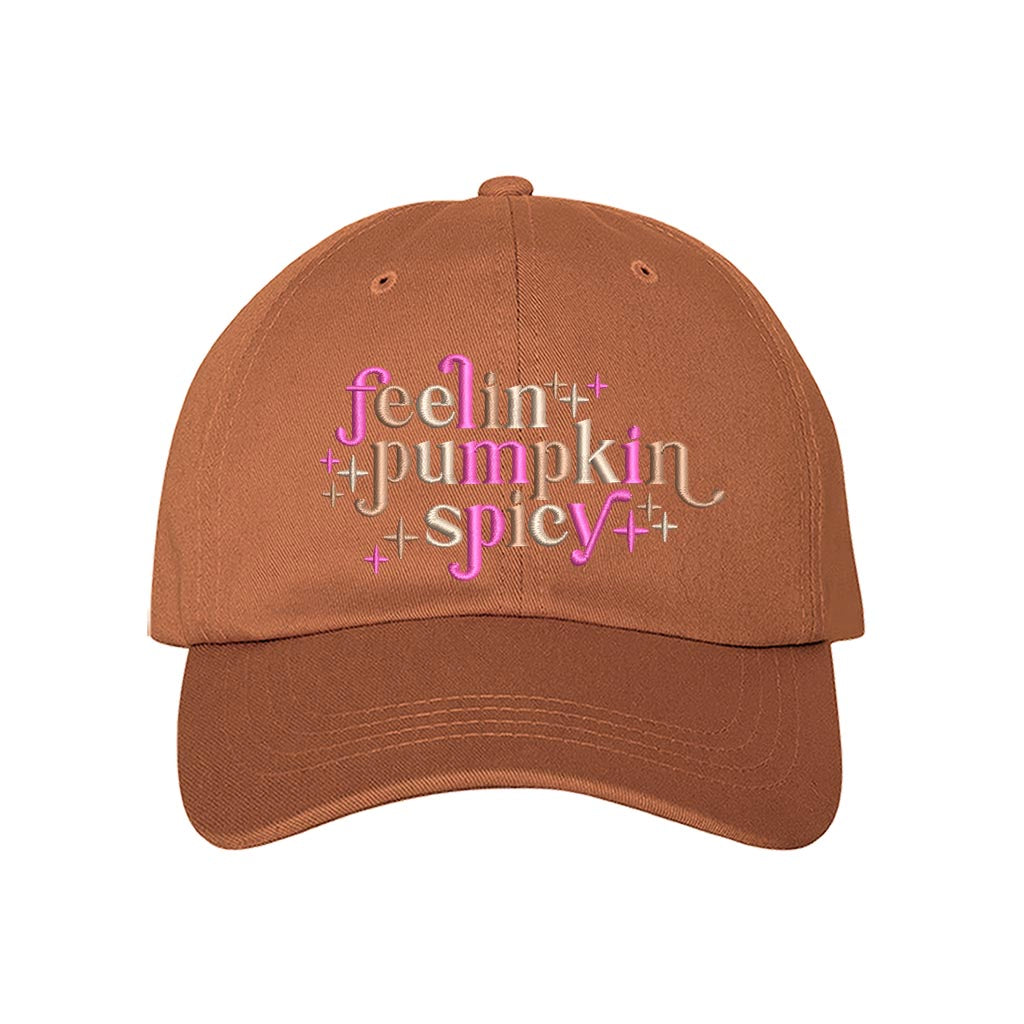 Burnt Orange baseball hat embroidered with the phrase feeling pumpkin spicy-DSY Lifestyle