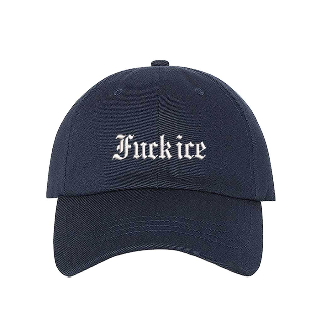 Navy Blue Fuck Ice Old English Baseball Hat featuring bold Gothic embroidery on a classic dad cap; a high-impact statement piece by DSY Lifestyle.