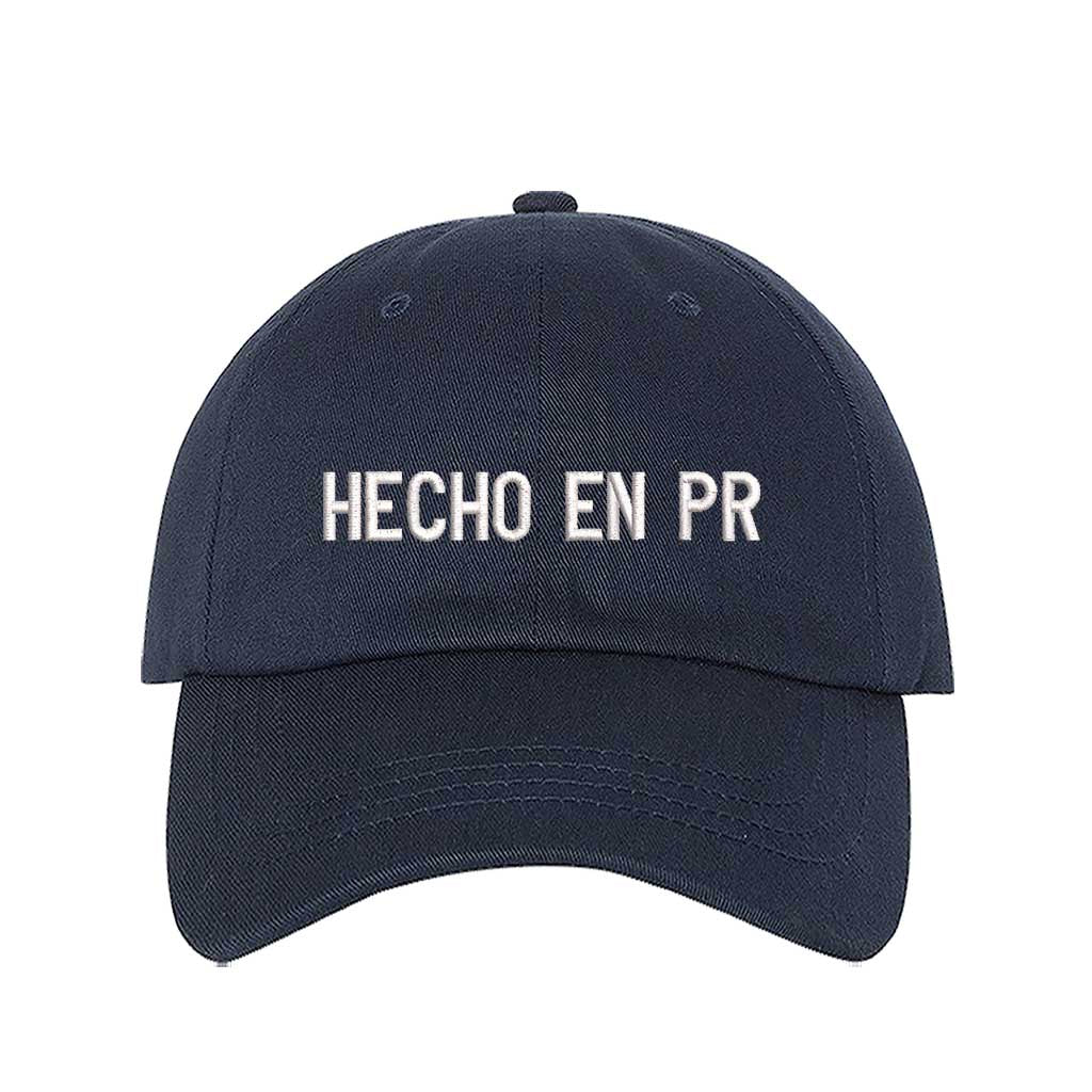 Navy Blue embroidered baseball hat with "Hecho En PR" stitched in bold lettering, representing Puerto Rican pride and heritage - DSY Lifestyle