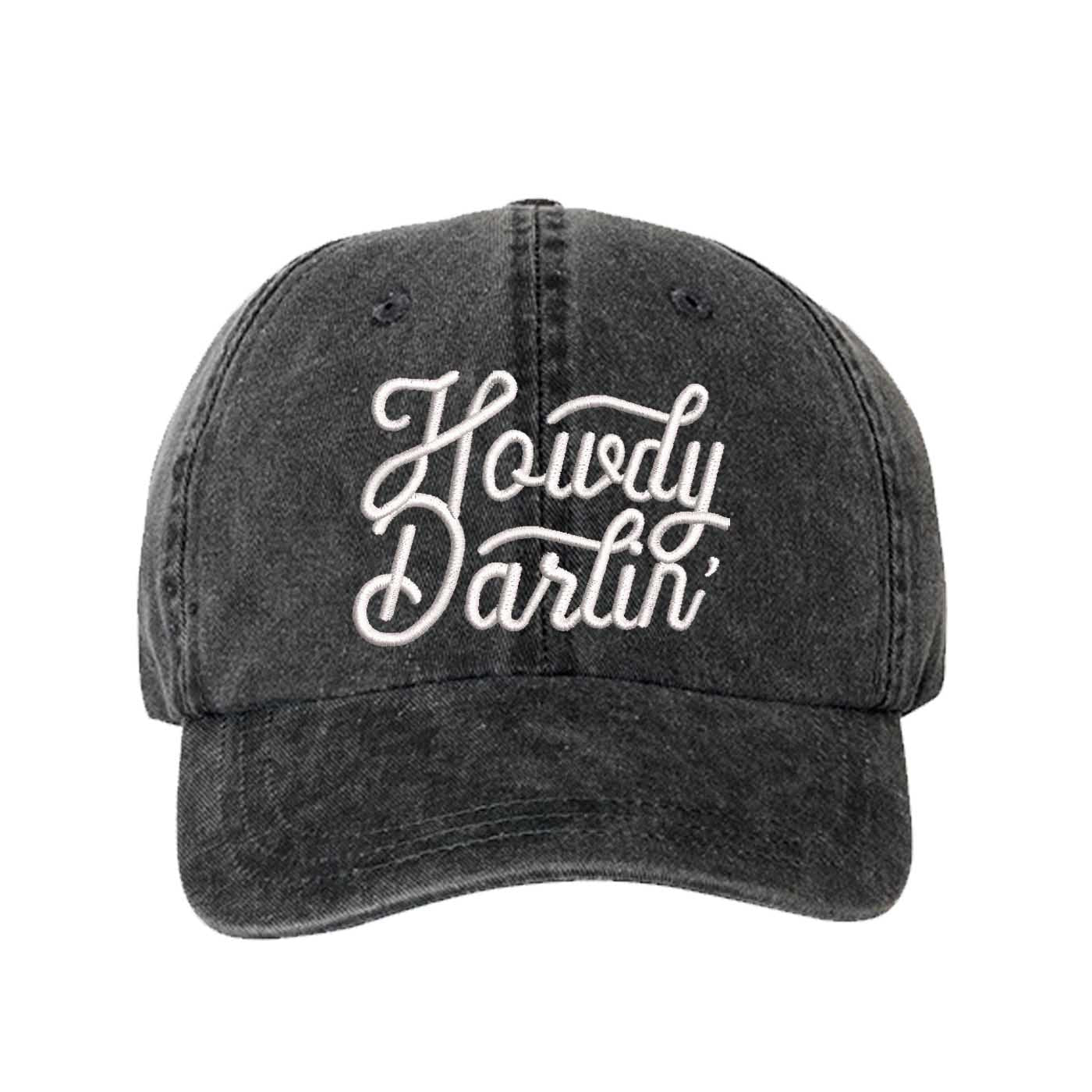Black close-up of the DSY Lifestyle washed cotton baseball hat with "Howdy Darlin’" embroidered on the front. - DSY Lifestyle