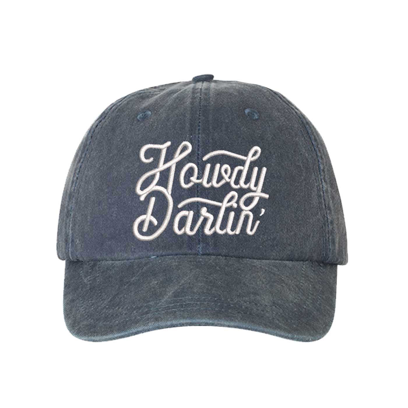 Navy Blue close-up of the DSY Lifestyle washed cotton baseball hat with "Howdy Darlin’" embroidered on the front. - DSY Lifestyle