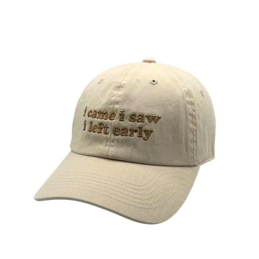 Stone baseball hat embroidered with the phrase i cam i saw i left early-DSY Lifestyle
