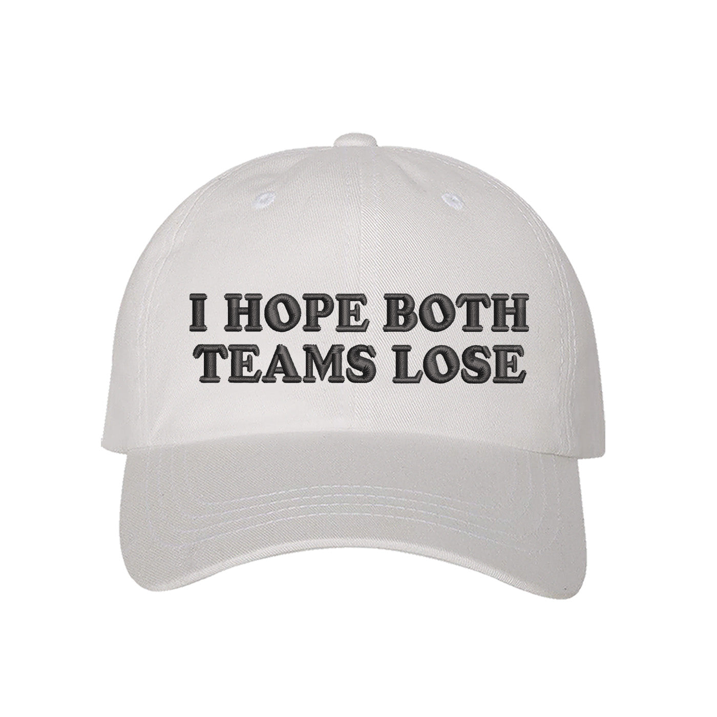 I Hope Both Teams Lose Baseball Hat
