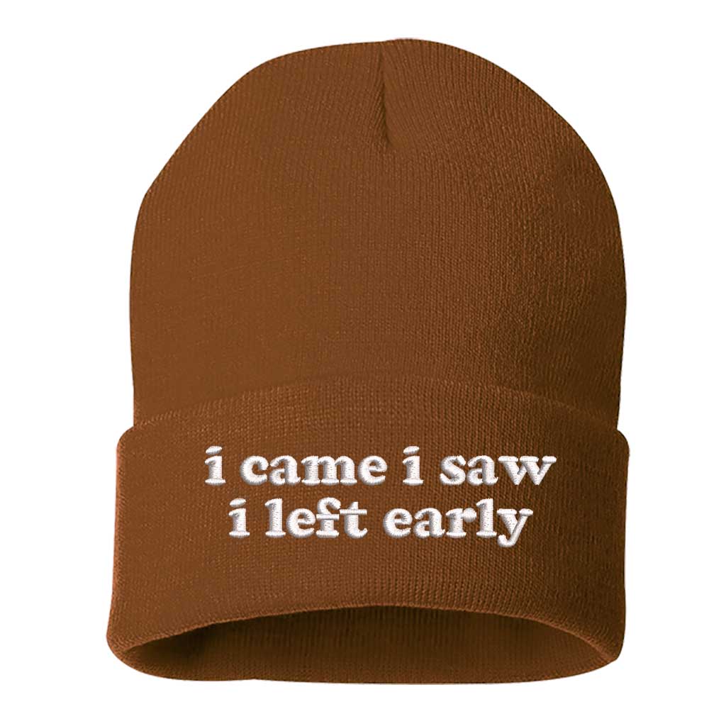Camel beanie embroidered with the phrase I came In ae I left early-DSY Lifestyle