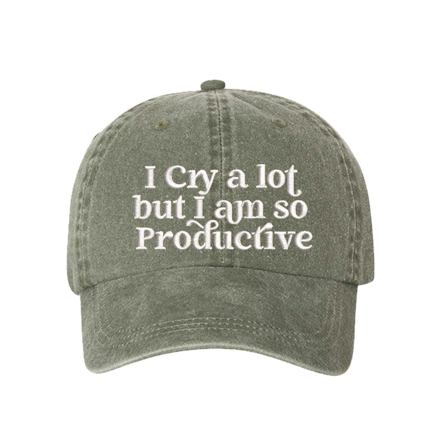 Olive I Cry A Lot But I Am So Productive washed cotton baseball hat with a soft, vintage finish and high-density embroidery by DSY Lifestyle. - DSY Lifestyle
