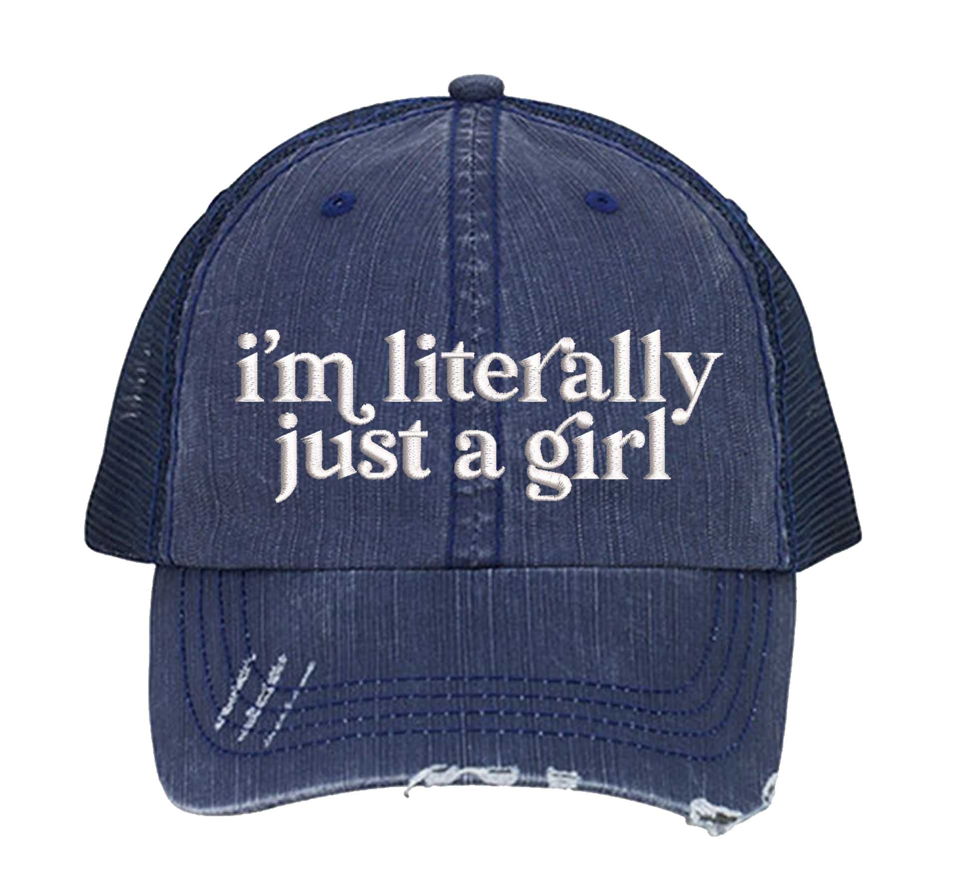 I’m Literally Just A Girl Distressed Trucker Hat - Premium Vintage Sarcastic Gift Cap