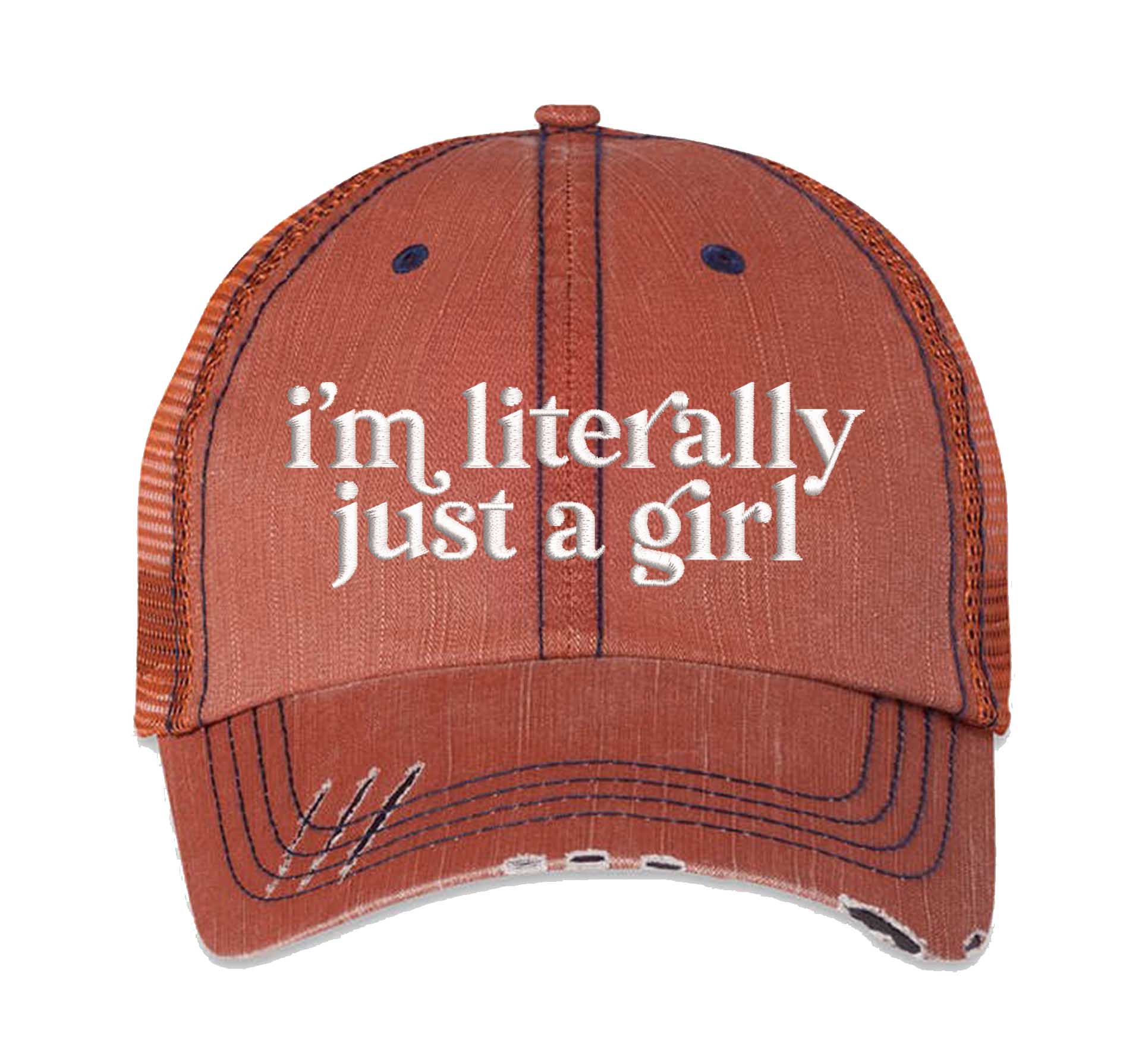 I’m Literally Just A Girl Distressed Trucker Hat - Premium Vintage Sarcastic Gift Cap