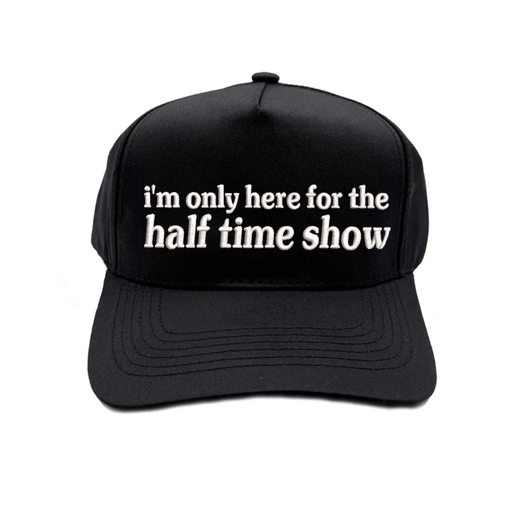 Solid Black I’m Only Here for the Halftime Show 5 Panel Baseball Hat, a funny statement hat for game day laughs and playful vibes. DSY Lifestyle.