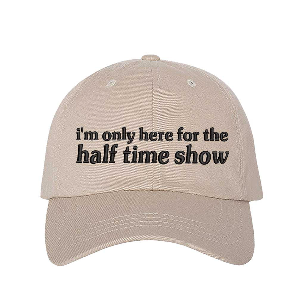 Stone I’m Only Here for the Halftime Show Baseball Hat, a playful statement hat for fun-loving fans and bold vibes. DSY Lifestyle.