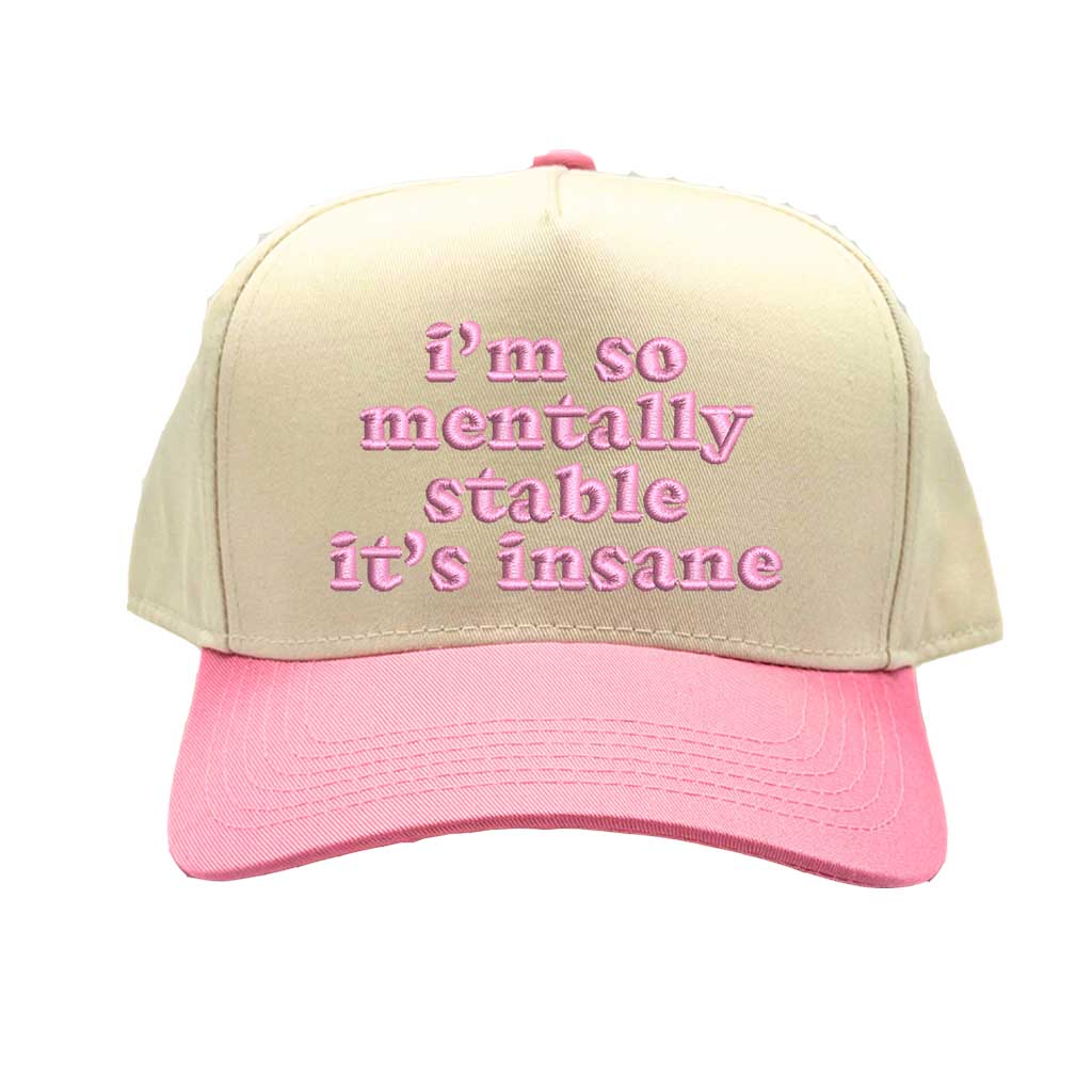 Natural Light Pink “I’m So Mentally Stable It’s Insane” two-tone 5-panel baseball hat featuring bold embroidery, adjustable strap, and streetwear style for men and women. - DSY Lifestyle.