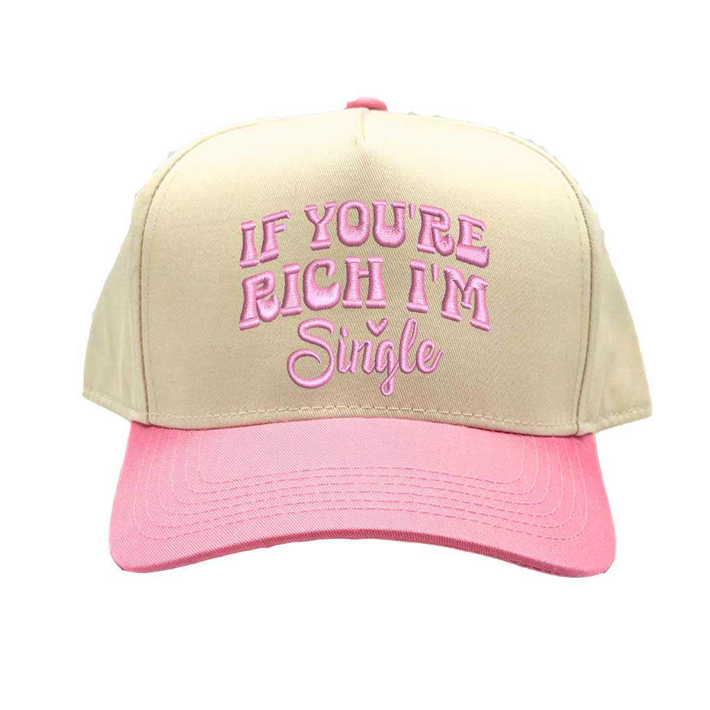 Natural Light Pink “If You Are Rich I Am Single” embroidered on a trendy two-tone 5-panel adjustable baseball hat in premium cotton, designed for bold, fashion-forward individuals. DSY Lifestyle.