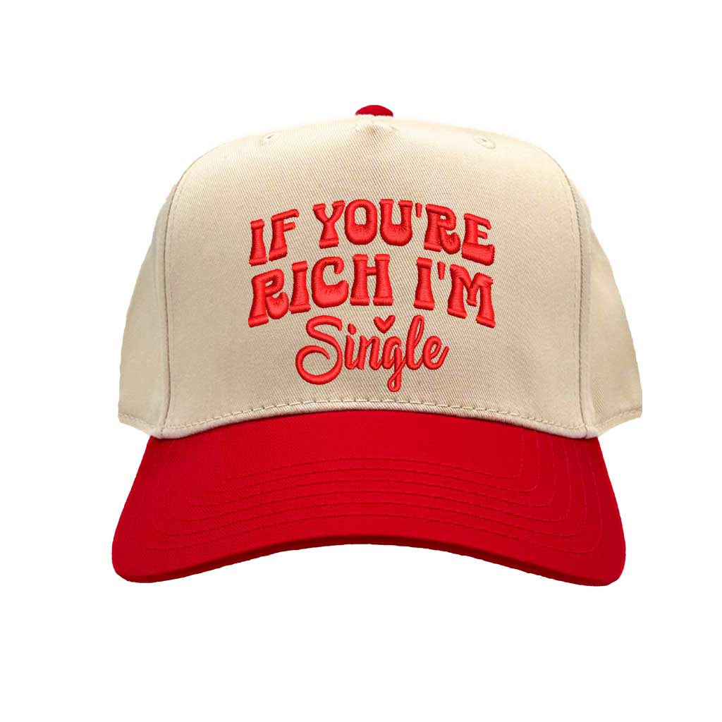 Natural Red “If You Are Rich I Am Single” embroidered on a trendy two-tone 5-panel adjustable baseball hat in premium cotton, designed for bold, fashion-forward individuals. DSY Lifestyle.