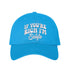 Aqua If You’re Rich I’m Single Embroidered Baseball Hat in soft cotton with pre-curved brim and adjustable hook and loop closure. DSY Lifestyle.