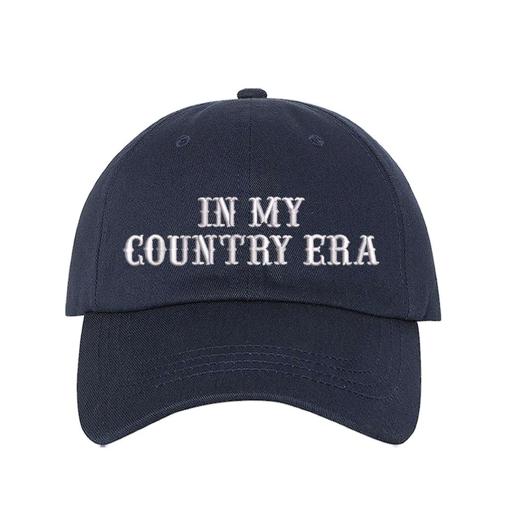 Navy blue Baseball hat thats embroidered with the phrase in my country era on the front-DSY Lifestyle