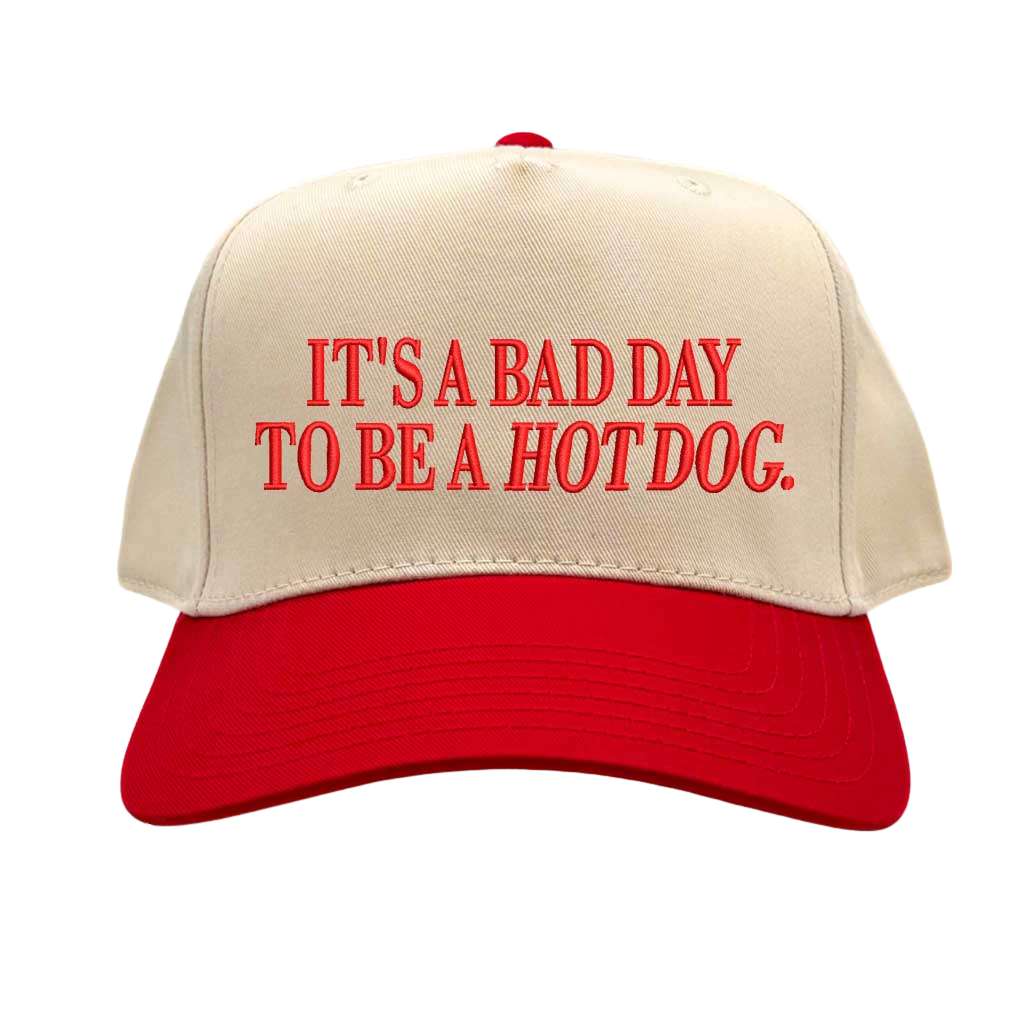 It’s a Bad Day to Be a Hot Dog Hat – Funny Embroidered Trucker Cap