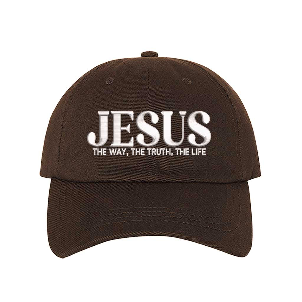 Brown Jesus The Way The Truth The Life 3D Puff Baseball Hat featuring bold white 3D raised embroidery on a structured cotton cap; a premium scripture statement piece by DSY Lifestyle.