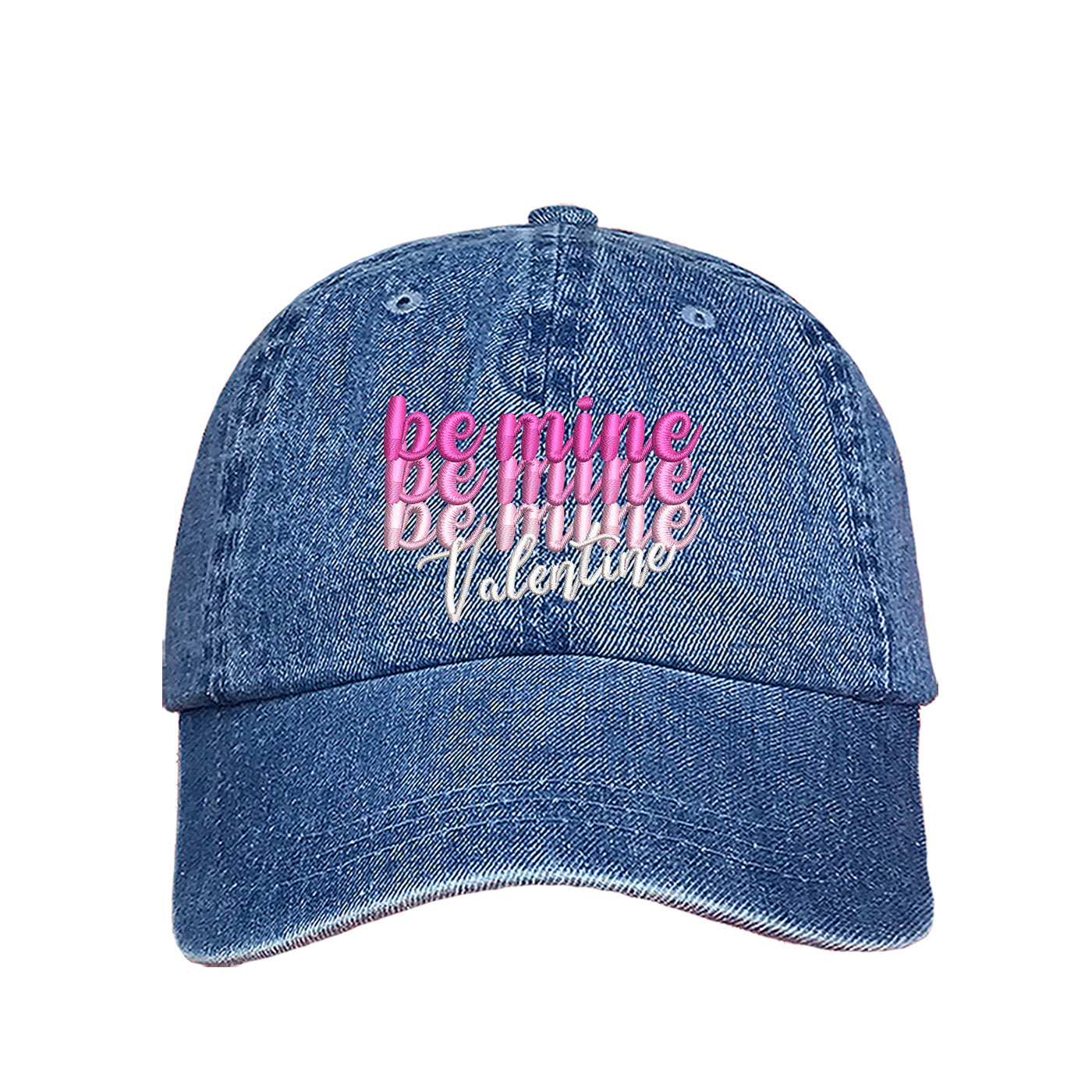 Light Denim Be Mine Valentines Baseball Hat with "Be Mine" stacked embroidered on a classic dad cap, a romantic and giftable accessory from the DSY Lifestyle Valentines Day Collection.