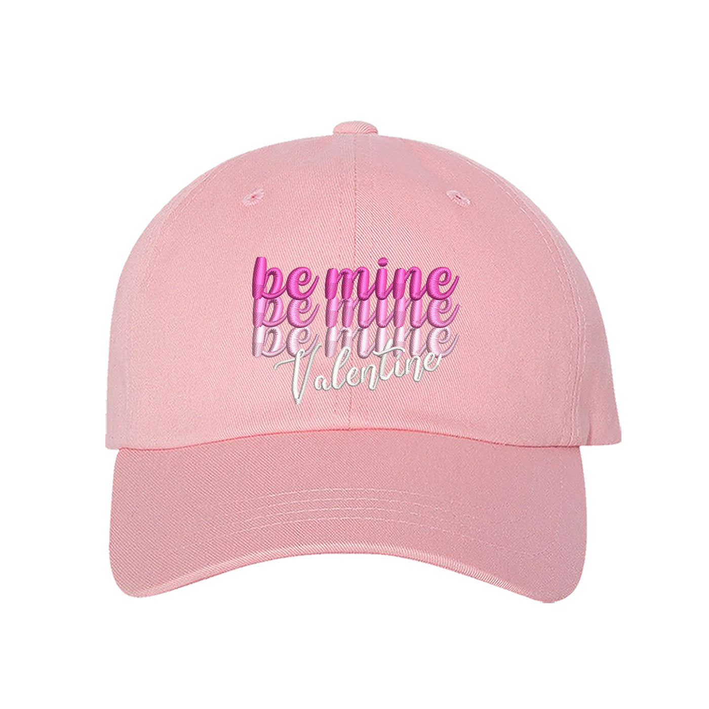 Light Pink Be Mine Valentines Baseball Hat with "Be Mine" stacked embroidered on a classic dad cap, a romantic and giftable accessory from the DSY Lifestyle Valentines Day Collection.