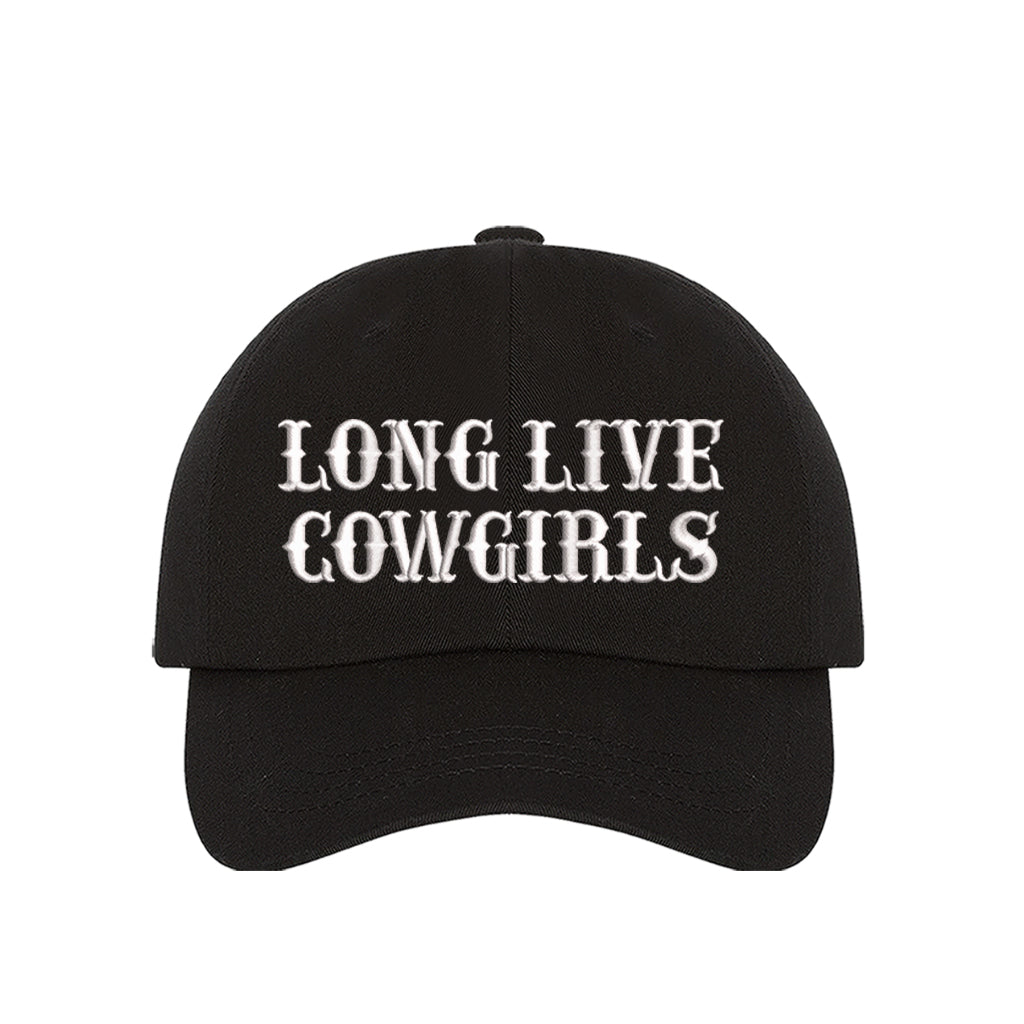 Black baseball hat embroidered with the phrase long live cowgirls in a old english font-DSY Lifestyle