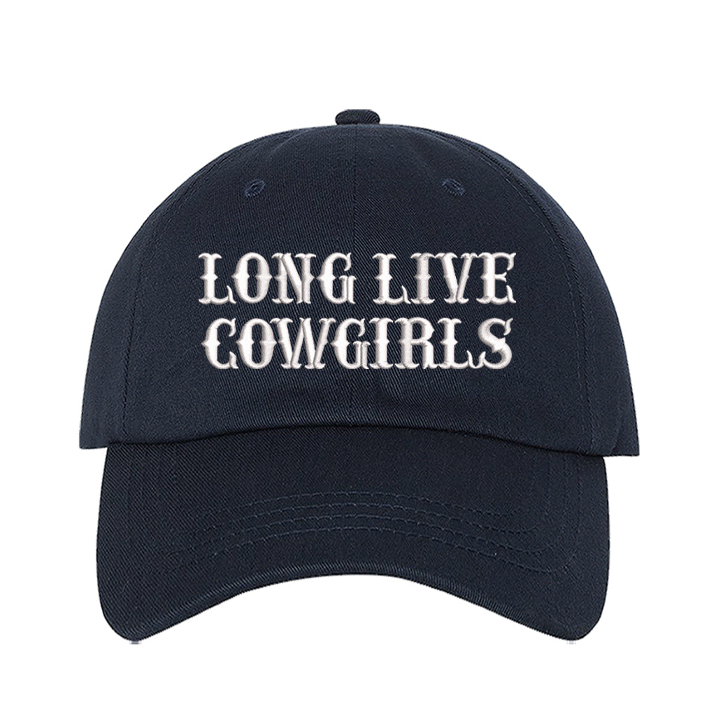 Navy baseball hat embroidered with the phrase long live cowgirls in a old english font-DSY Lifestyle