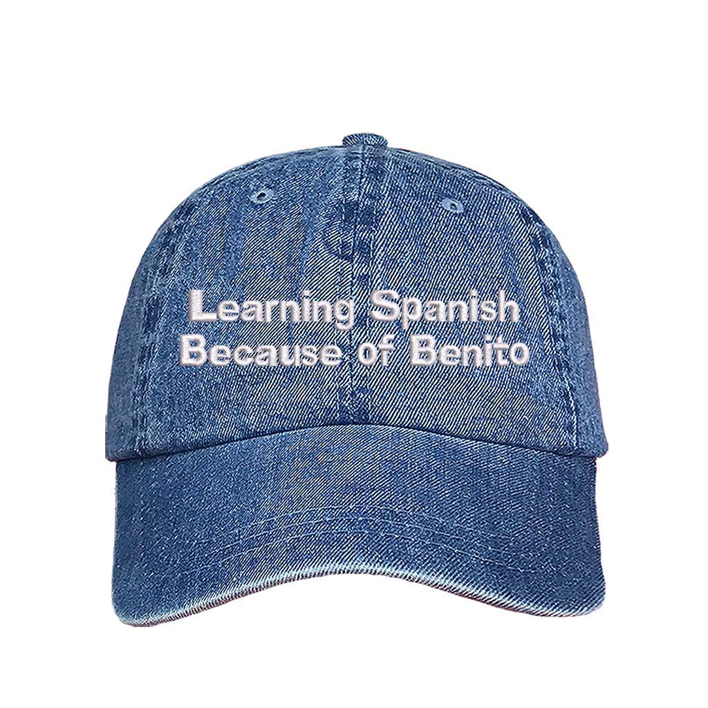 Light Denim Learning Spanish Because of Benito Super Bowl Embroidered Baseball Hat with premium embroidery and adjustable hook and loop closure – DSY Lifestyle