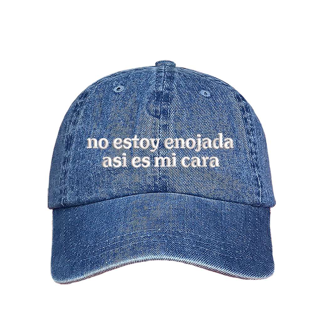 Light Denim baseball hat embroidered with the phrase no estoy enojada asi es mi cara-DSY Lifestyle