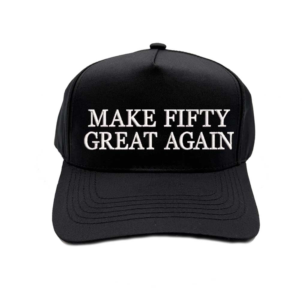Solid Black Make Fifty Great Again 5-Panel Baseball Hat, a bold statement hat celebrating confidence, humor, and milestone vibes. DSY Lifestyle.