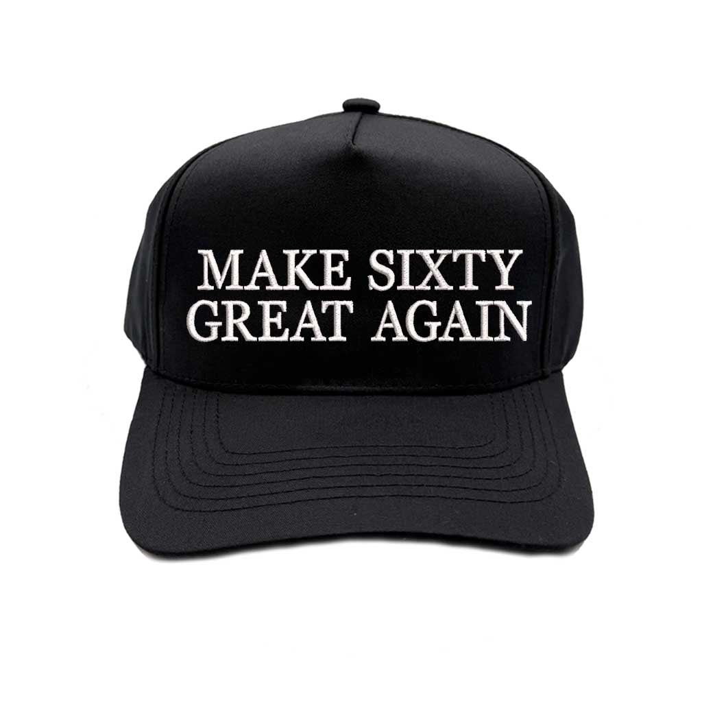 Solid Black Make Sixty Great Again 5-Panel Baseball Hat, a bold birthday statement hat for confident sixty-plus style. DSY Lifestyle.