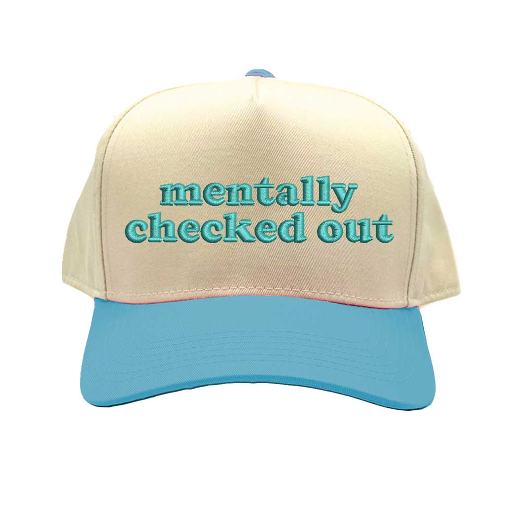 Natural Aqua front view of a DSY Lifestyle two-tone baseball hat with a natural-colored crown and contrast bill, featuring the words Mentally Checked Out in bold corresponding embroidery.