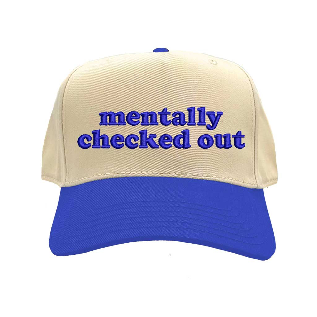 Natural Royal Blue front view of a DSY Lifestyle two-tone baseball hat with a natural-colored crown and contrast bill, featuring the words Mentally Checked Out in bold corresponding embroidery.