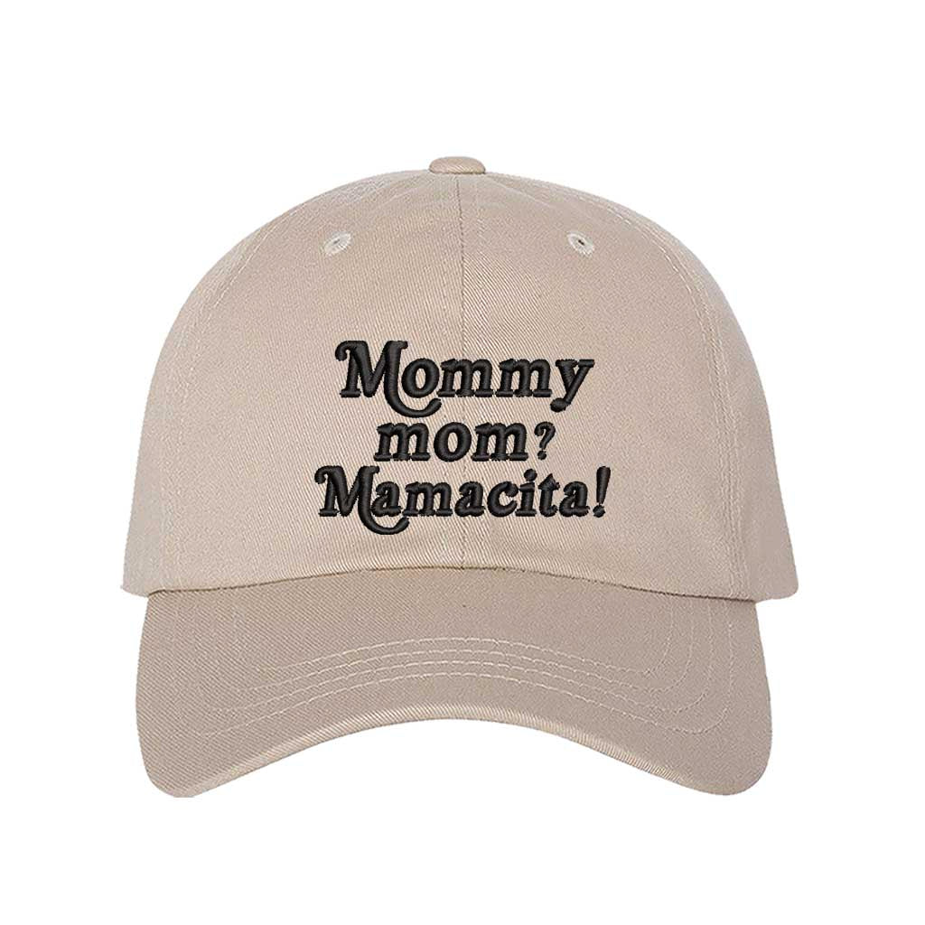 "Mommy Mom? Mamacita!" Stone and black embroidered baseball hat – perfect for stylish moms with attitude and heart. - DSY Lifestyle