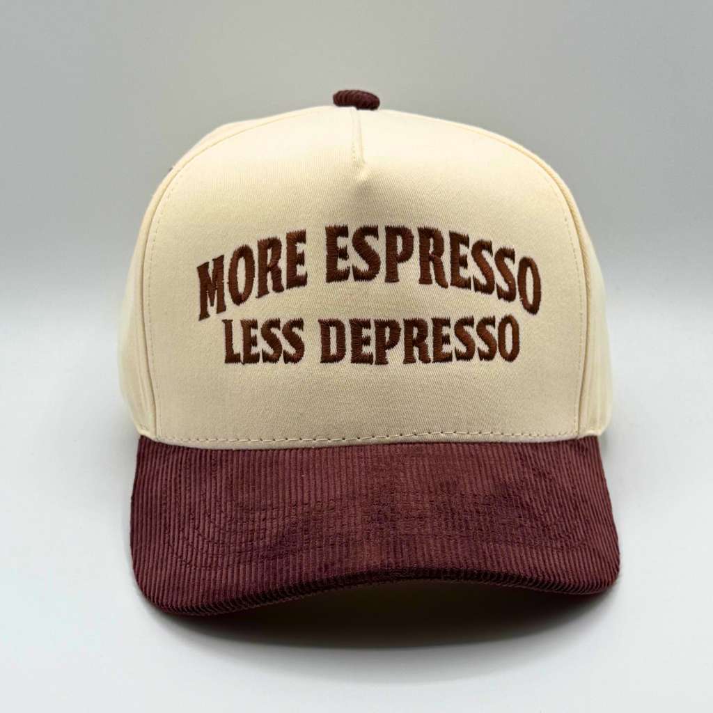 More Espresso Less Depresso Corduroy Baseball Hat
