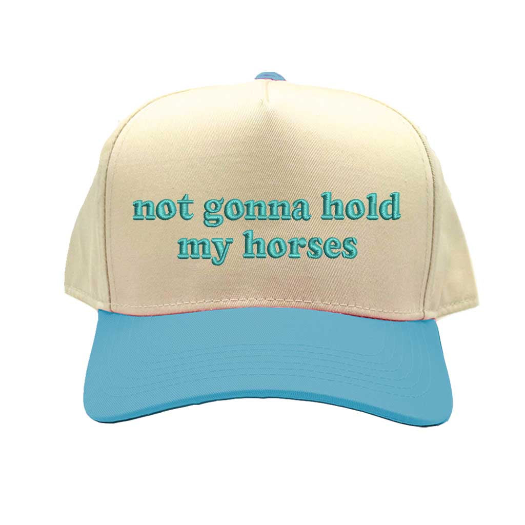 Natural Aqua Two-tone 5-panel baseball hat with "Not Gonna Hold My Horses" embroidered on front, designed for trendy casual outfits and Western-inspired streetwear. - DSY Lifestyle.