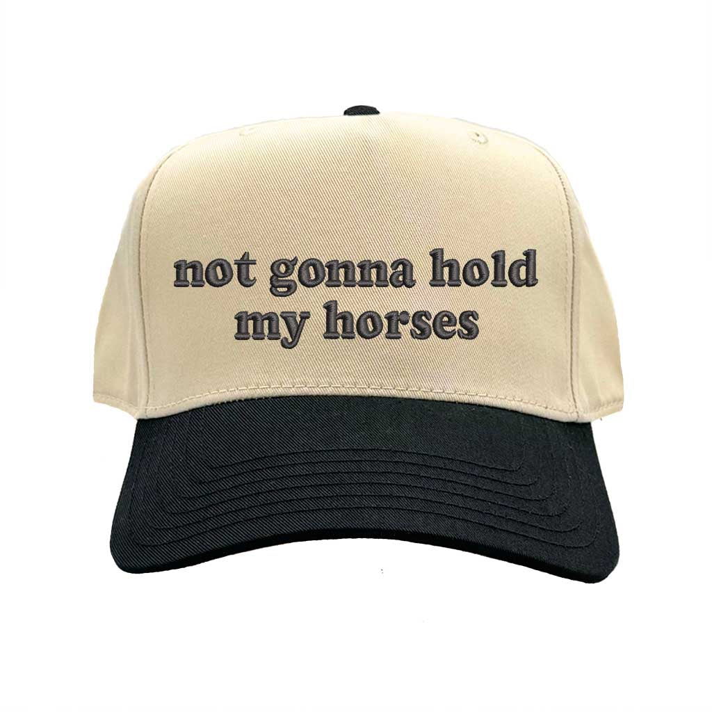 Natural Black Two-tone 5-panel baseball hat with "Not Gonna Hold My Horses" embroidered on front, designed for trendy casual outfits and Western-inspired streetwear. - DSY Lifestyle.