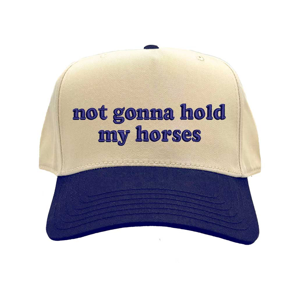 Natural Navy Blue Two-tone 5-panel baseball hat with "Not Gonna Hold My Horses" embroidered on front, designed for trendy casual outfits and Western-inspired streetwear. - DSY Lifestyle.
